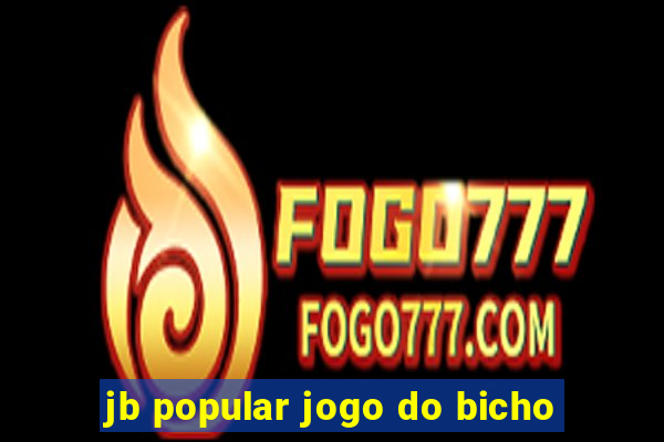 jb popular jogo do bicho