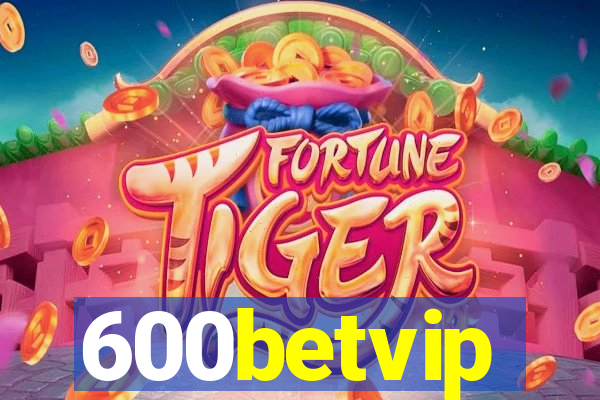 600betvip