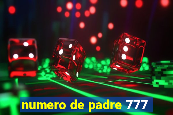 numero de padre 777