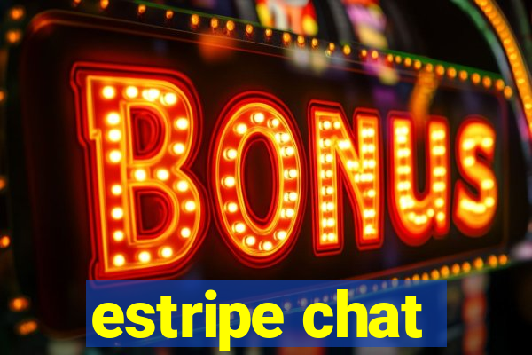 estripe chat