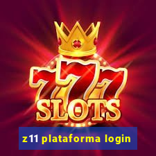 z11 plataforma login