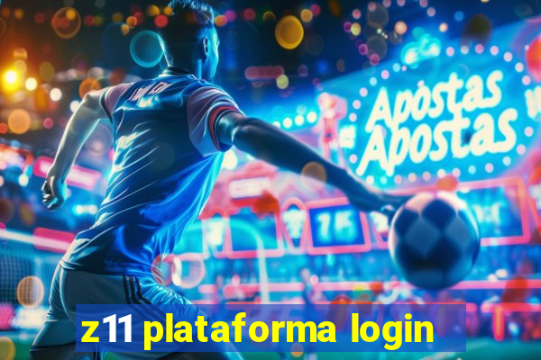 z11 plataforma login