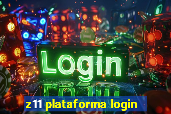 z11 plataforma login