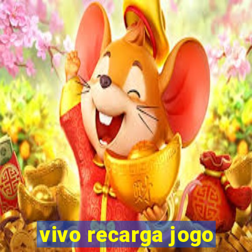 vivo recarga jogo