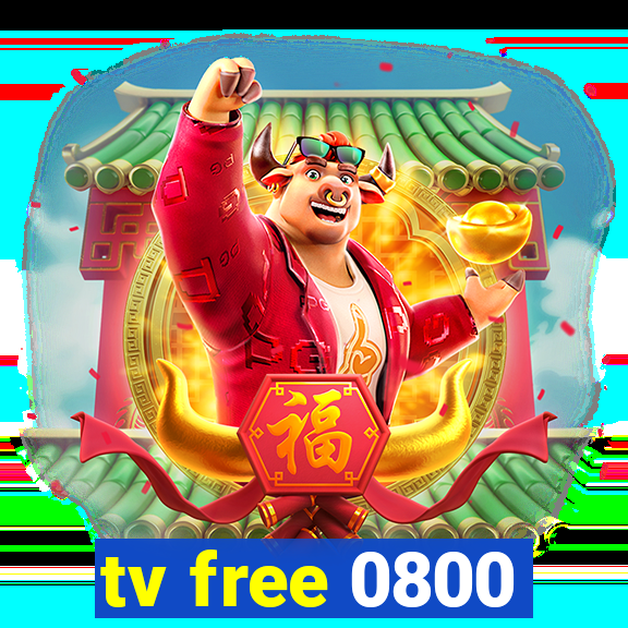 tv free 0800