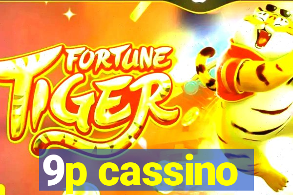 9p cassino