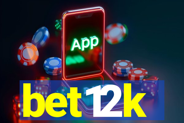 bet12k