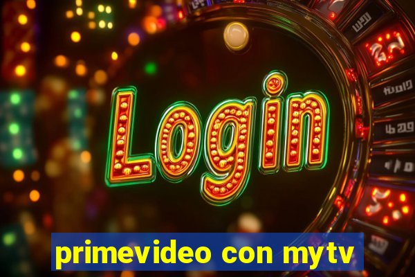 primevideo con mytv