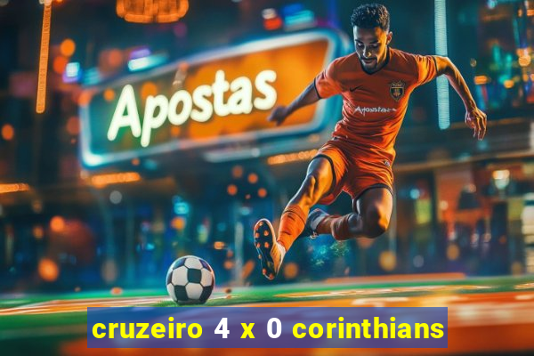 cruzeiro 4 x 0 corinthians