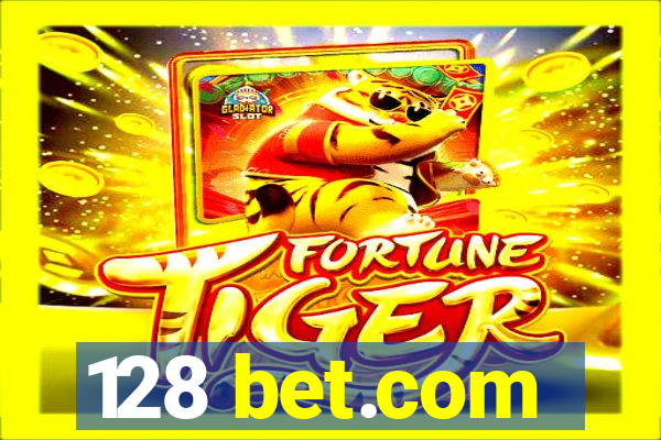 128 bet.com