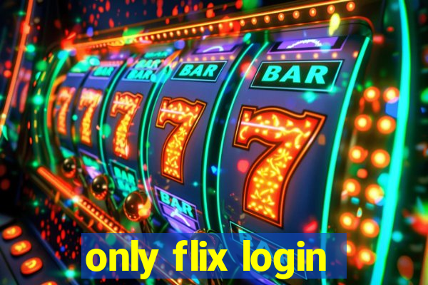 only flix login