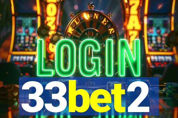 33bet2