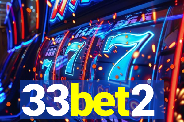 33bet2