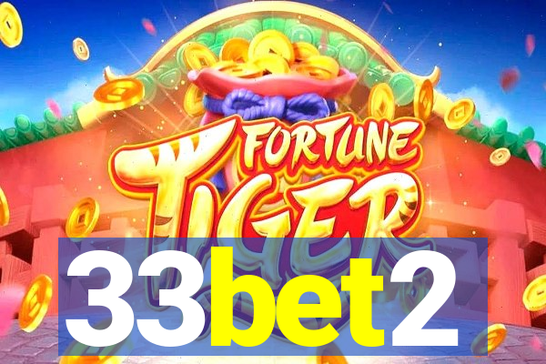 33bet2