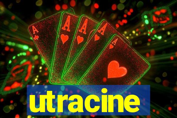 utracine