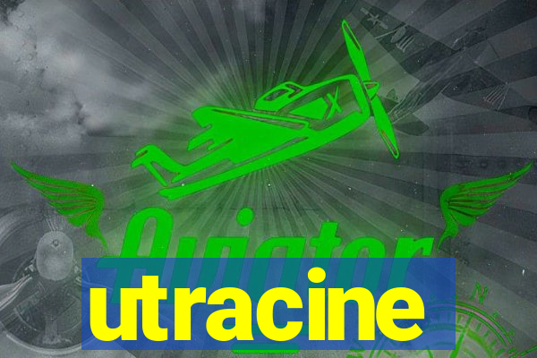 utracine