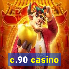 c.90 casino