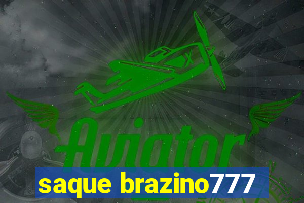 saque brazino777