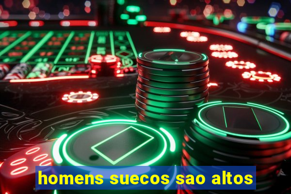 homens suecos sao altos