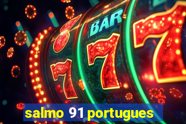 salmo 91 portugues