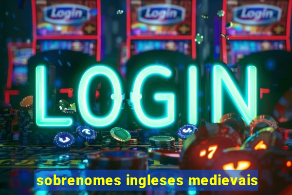 sobrenomes ingleses medievais