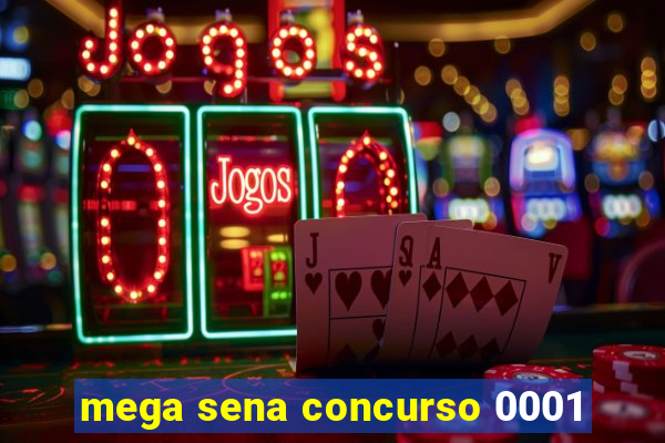 mega sena concurso 0001