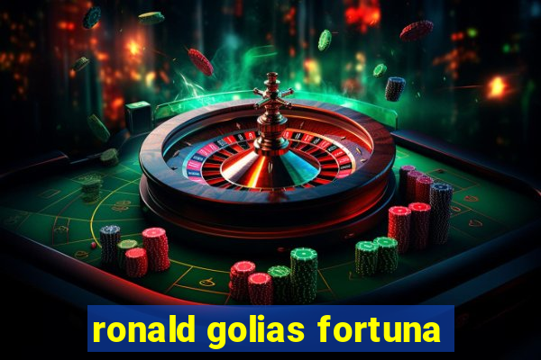 ronald golias fortuna