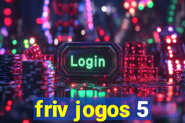 friv jogos 5