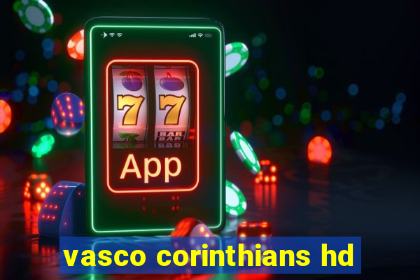 vasco corinthians hd