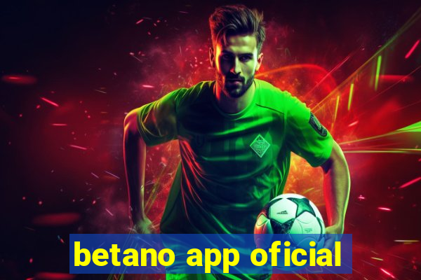 betano app oficial