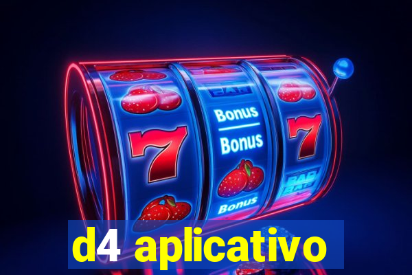 d4 aplicativo