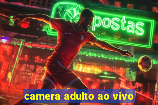 camera adulto ao vivo