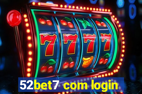 52bet7 com login