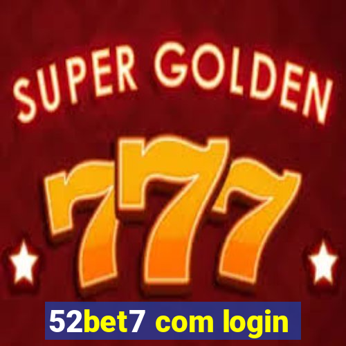 52bet7 com login