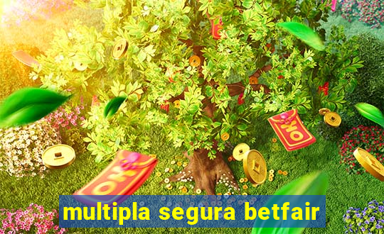 multipla segura betfair