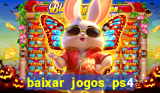 baixar jogos ps4 pkg pt-br