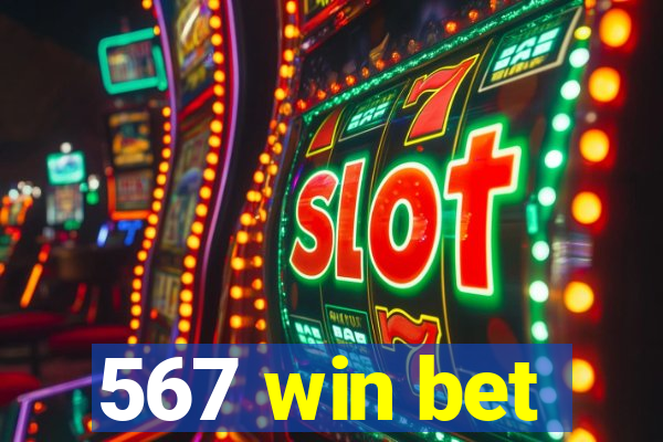 567 win bet