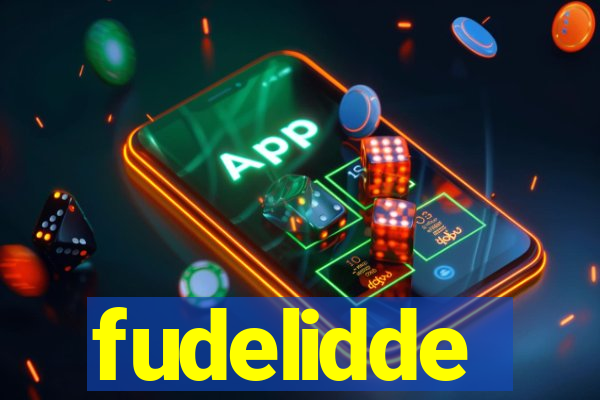 fudelidde