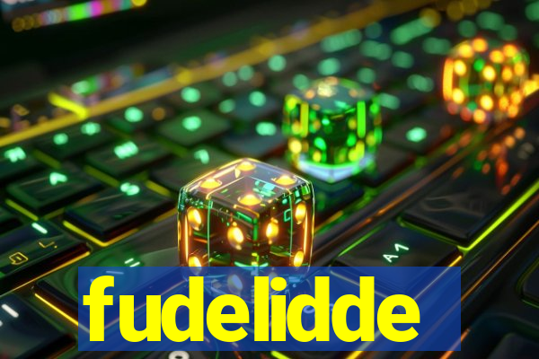 fudelidde