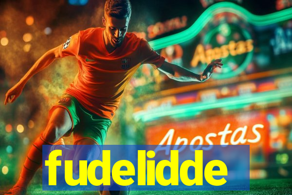 fudelidde