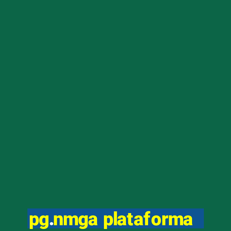 pg.nmga plataforma