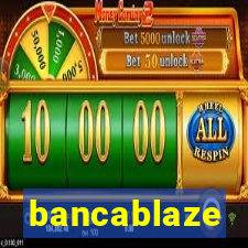 bancablaze