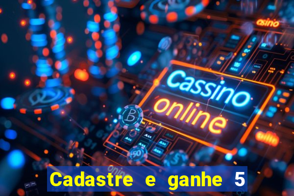 Cadastre e ganhe 5 reais para apostar