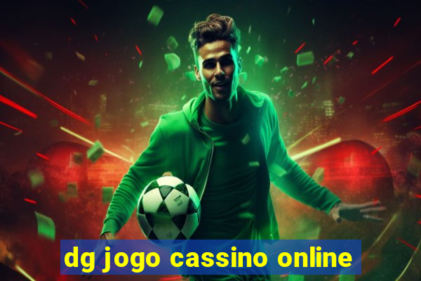 dg jogo cassino online