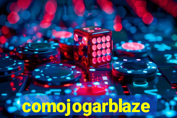 comojogarblaze