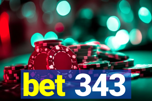 bet 343