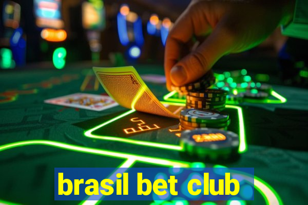 brasil bet club