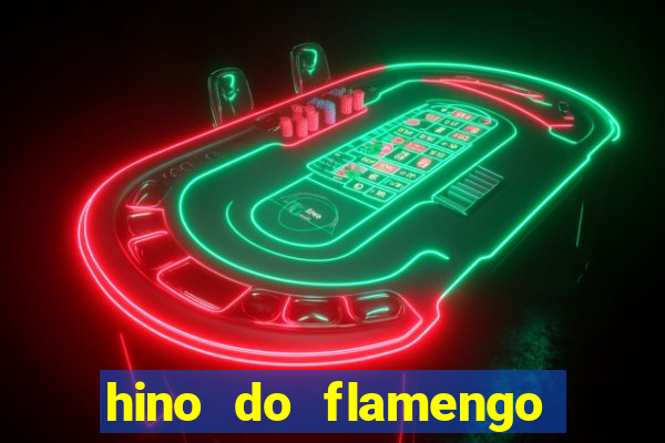 hino do flamengo para toque de celular