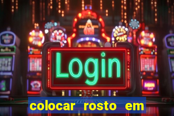 colocar rosto em outro corpo montagem online