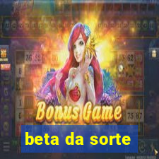 beta da sorte